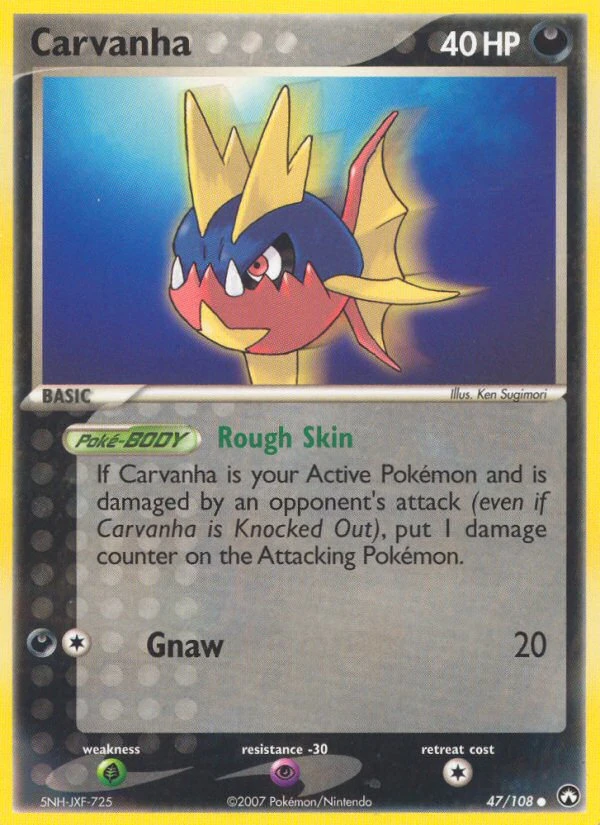 Carvanha, 47/108